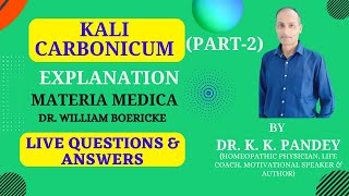 Dr. K K Pandey Live Stream | Kali Carb Homeopathic Medicine, (Part- 2)