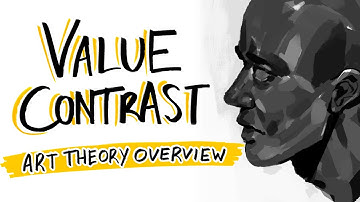 What is Value Contrast? - Art Theory Overview