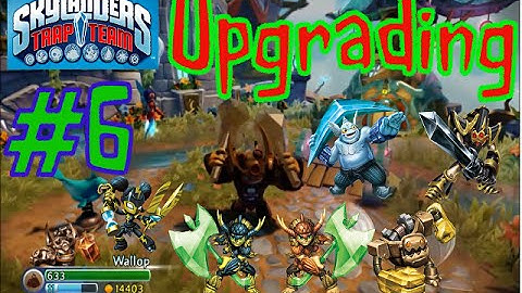 Skylanders: Trap Team: Skylander Upgrading Session Part 6 (Wii U)
