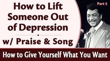 How to Lift Someone Out of Depression - Rev. Ike