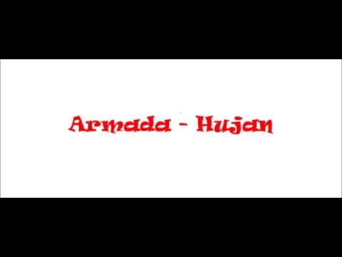 Lirik Lagu Armada - Hujan Kali Ini