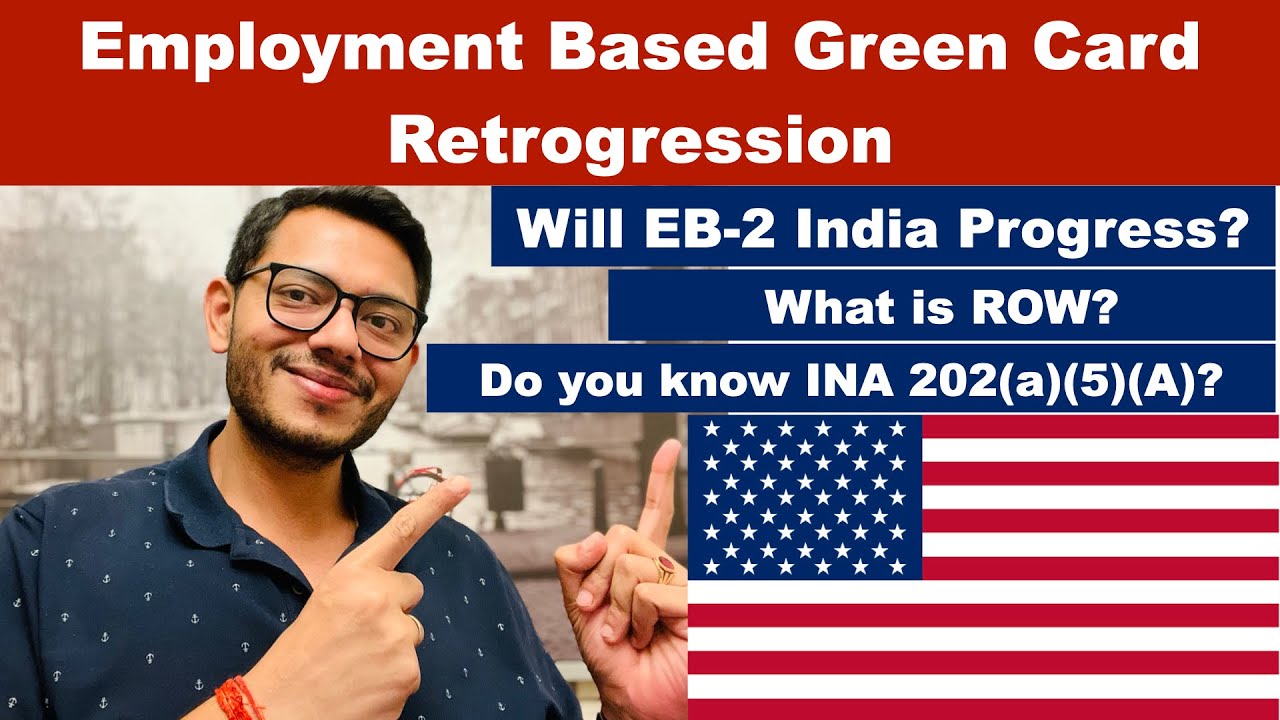 Employment Based VISA Retrogression Will EB2 India Progress? 