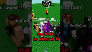 NEW MUSIC FOR KILLSTREAK 75 SLAP BATTLES ROBLOX