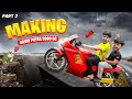 MAKING DAVID PUTRA 2000CC IN REAL LIFE ( part 2 )