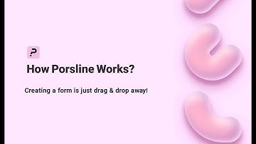 How Porsline Works