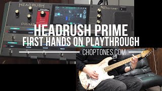 THE NEW HEADRUSH FLAGSHIP! Headrush Prime First Hands On Playthrough Demo
