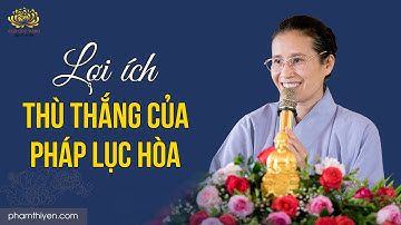 Lợi ích thù thắng của Pháp Lục hòa