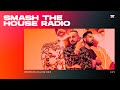 Smash The House Radio ep. 471