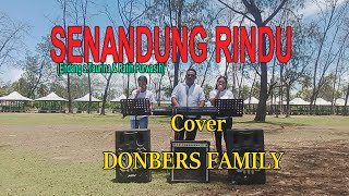 Lagu Tembang Kenangan-SENANDUNG RINDU (A.Rianto) Cover-By-DONBERS FAMILY Channel  (DFC) Malaka