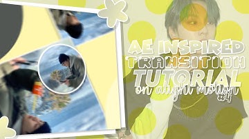 Ae Inspired Transition #4 | Alight motion tutorial