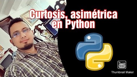 5. CURSO DATA ANALYTICS GRATIS!! : Distribución, asimetría y curtósis en PYTHON.