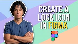 How To Create A Lock Icon In Figma (Easy Guide)