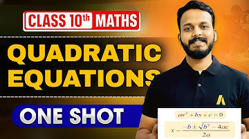 Quadratic Equation ONE SHOT 🔥 | Class 10 Maths Chapter 4 | Complete NCERT + PYQ | SSR SIR