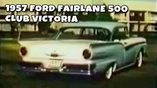 1957 Ford Fairlane 500 Club Victoria - Commercial