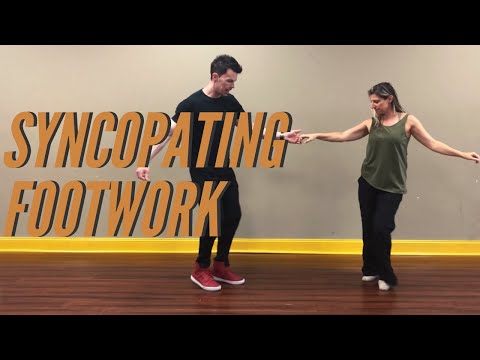Syncopating Footwork