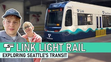 Riding LINK Light Rail in Seattle for the First Time