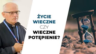 Kto świadomie wybiera piekło? | ks. Mieczysław Piotrowski TChr