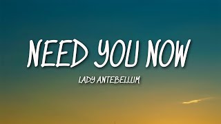 Need You Now - Lady Antebellum (Lyrics)