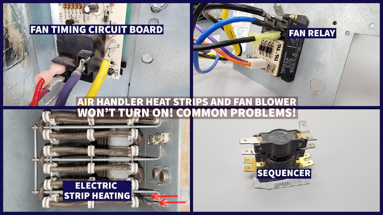 Air Handler Heat Strips Not Working, Fan Blower Won't Turn On! Common Problems!