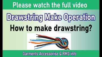 How to make drawstring? Drawstring Operation I Part 01