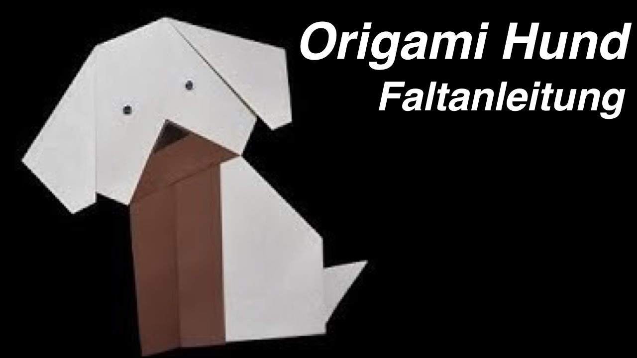 Origami Hund Dog Anleitung Basteln Mit Papier Basteln Mit Kindern Handcraft Channel