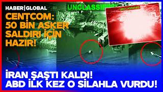 SAVAŞTA BİR İLK YAŞANDI! CENTCOM 50 Bin Askeri Cepheye Atıyor! Trump İran'ı O Silahla Vurdu!