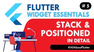 Flutter Stack & Positioned Widget - Flutter Widget Essentials #5 | Flutter Tutorial