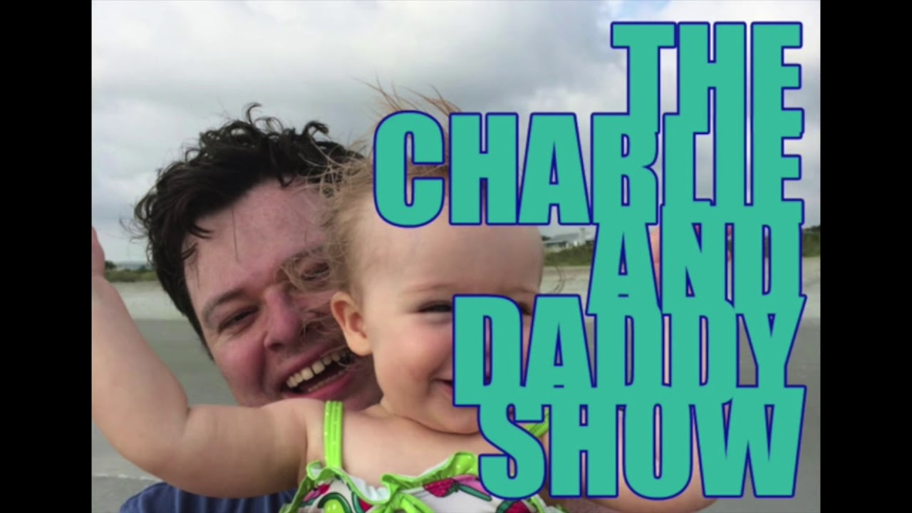 Charlie and Daddy Show: Candy of the World