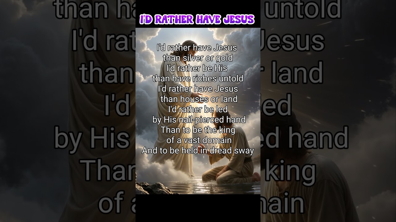 I'd Rather Have Jesus #worship #christianmusic #praiseandworship #jesuschrist