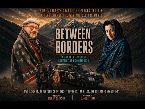 BETWEEN BORDERS - a Journey through conflict and connection | Silk Road Rally 2025 Trailer