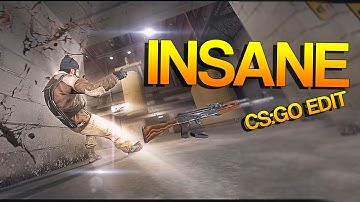 CS:GO - INSANE! [Edit]