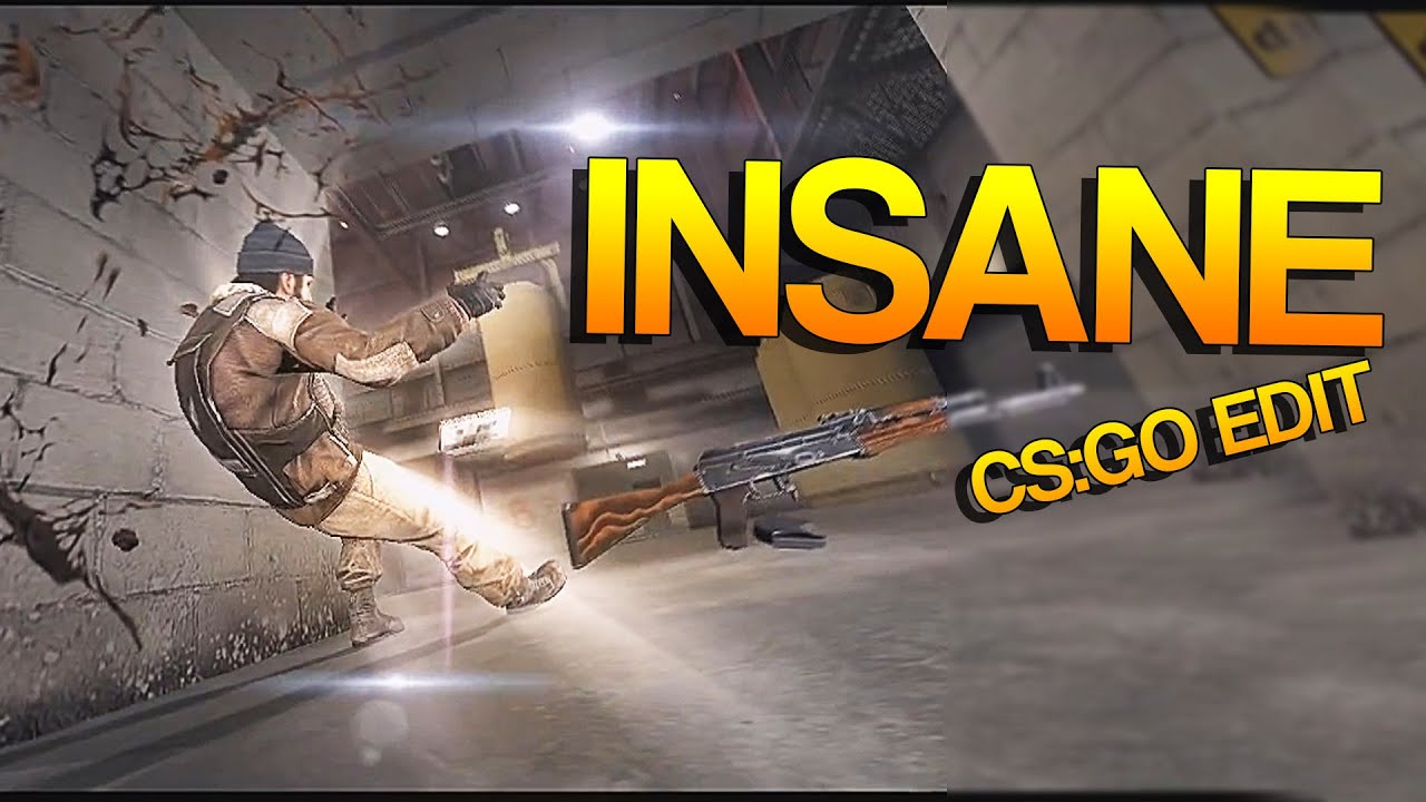 CS:GO - INSANE! [Edit]