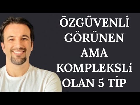 ÖZGÜVENLİ GÖRÜNEN AMA