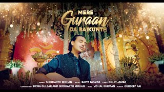 Video-Miniaturansicht von „Mere Guraan Da Baikunth | Guruji Bade Mandir | Siddharth Mohan | Bawa Gulzar | Rohit Jamba“