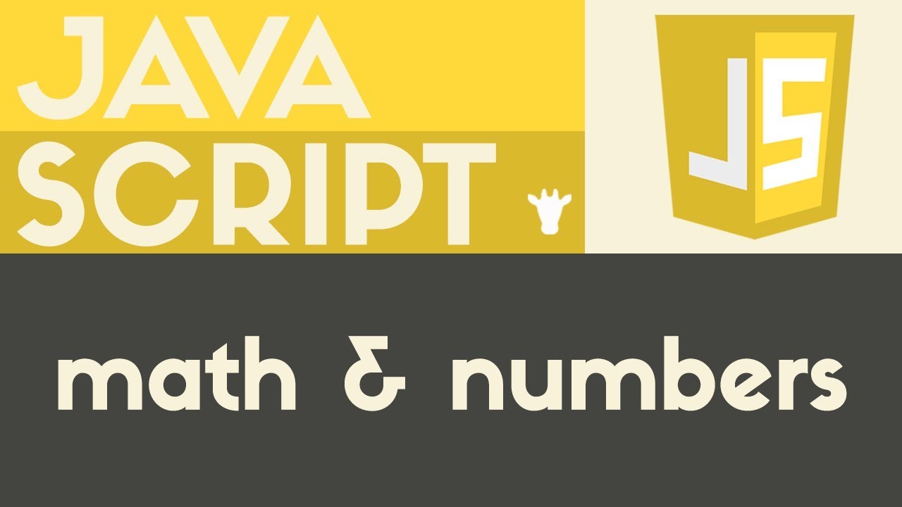javascript math  2022 New  Math \u0026 Numbers - JavaScript - Tutorial 8