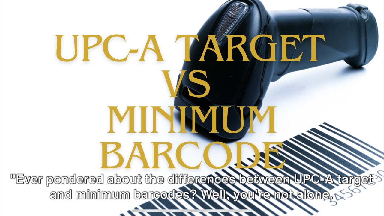 The Ultimate Battle Upc A Target Vs Minimum Barcode YouTube the-ultimate-battle-upc-a-target-vs-minimum-barcode-youtube