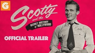 Scotty and the Secret History of Hollywood - Official Trailer