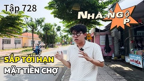 Ngân hàng siết hạn🔥nhà mặt tiền chợ ngay trung tâm hành chính | Tập 728 - Việt Phạm Nhà Đất