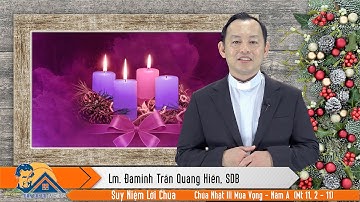 Suy Niệm Lời Chúa - Chúa Nhật III Mùa Vọng - Năm A