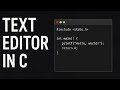 building text editor in c | part 2 |
