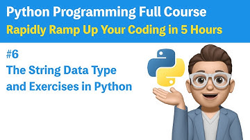 #6 The String Data Type in Python with a Coding Explanation and  Exercise