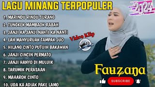 FAUZANA - LAGU MINANG TERBARU FULL ALBUM TERPOPULER 2024 - Marindu Rindu Surang - Tungkek Mambaok 🎶