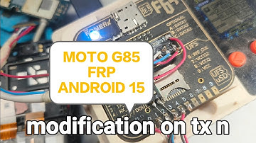 Moto G85 (XT2427-3) FRP f64 isp