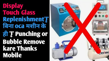 Display Touch Glass Replenishment| बिना oca मशीन के ही | Punching or Bubble Remove#kkkrishnamobaile