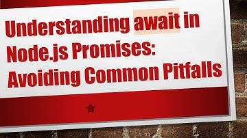 Understanding await in Node.js Promises: Avoiding Common Pitfalls