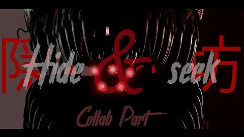 [Sfm/Fnaf] Hide & Seek collab part for Arii