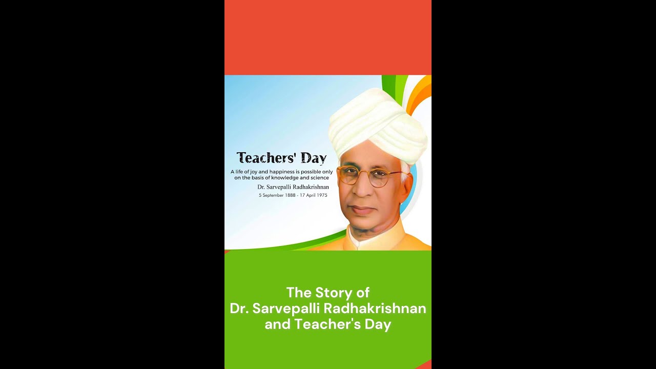 The Story of Second President Dr. Sarvepalli Radhakrishnan and teachers ...