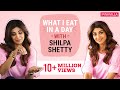 Shilpa shetty what i eat in a day  lifestyle  pinkvilla  bollywood  s01e03