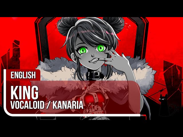 KING ft. GUMI (English Translation) – Kanaria