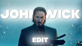 John Wick | Edit